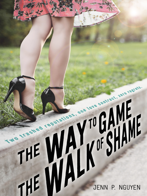 Title details for The Way to Game the Walk of Shame by Jenn P. Nguyen - Wait list